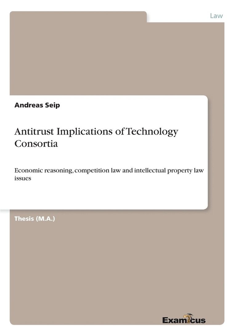 Antitrust Implications of Technology Consortia 1