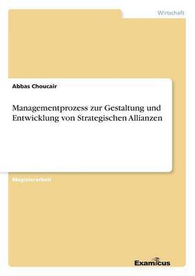 bokomslag Managementprozess zur Gestaltung und Entwicklung von Strategischen Allianzen