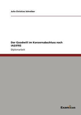 bokomslag Der Goodwill im Konzernabschluss nach IAS/IFRS