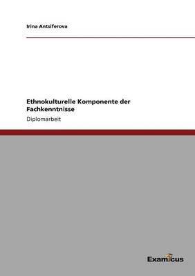 bokomslag Ethnokulturelle Komponente der Fachkenntnisse des UEbersetzers der deutschen Sprache