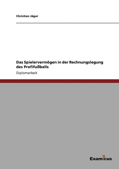 bokomslag Das Spielervermgen in der Rechnungslegung des Profifuballs