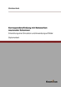 bokomslag Korrespondenzfindung mit Netzwerken neuronaler Kolumnen