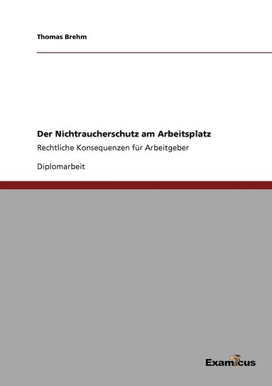 bokomslag Der Nichtraucherschutz am Arbeitsplatz