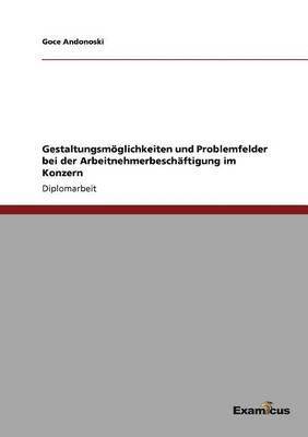 bokomslag Gestaltungsmöglichkeiten und Problemfelder bei der Arbeitnehmerbeschäftigung im Konzern