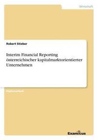 bokomslag Interim Financial Reporting sterreichischer kapitalmarktorientierter Unternehmen