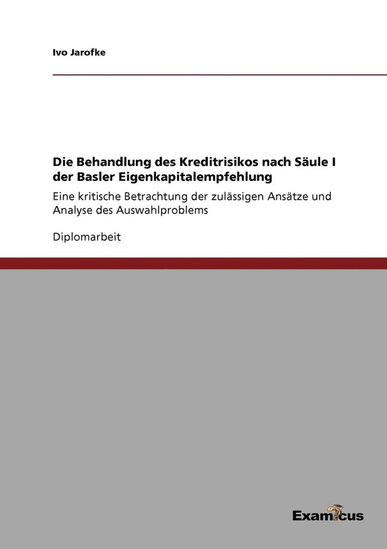 Die Behandlung des Kreditrisikos nach Sule I der Basler Eigenkapitalempfehlung 1