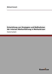 bokomslag Entwicklung von Strategien und Manahmen der internen Markenfhrung in Markenkrisen