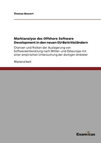 bokomslag Marktanalyse des Offshore Software Development in den neuen EU-Beitrittslandern