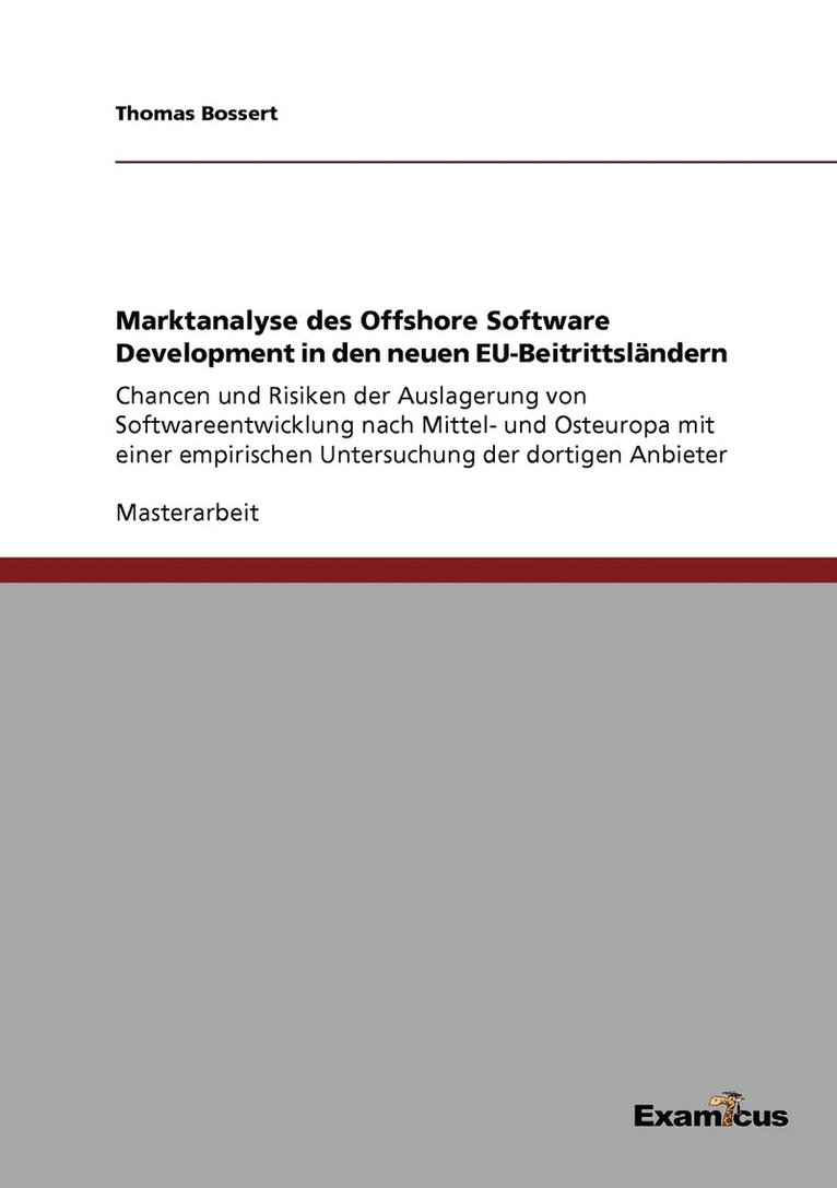 Thomas Bossert - Marktanalyse des Offshore Software Development in den neuen EU-Beitrittsländern, Häftad