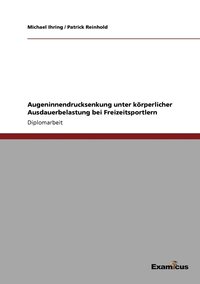 bokomslag Augeninnendrucksenkung unter krperlicher Ausdauerbelastung bei Freizeitsportlern