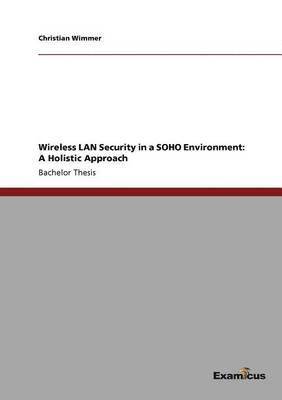 Wireless LAN Security in a SOHO Environment 1