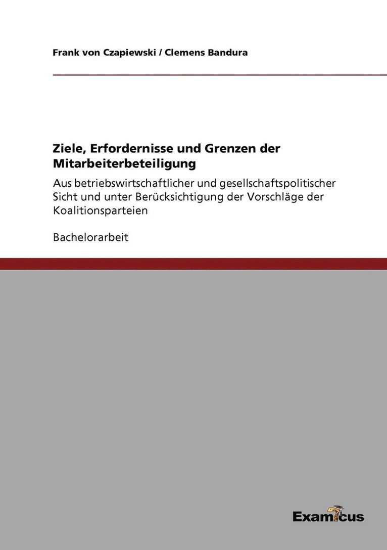 Ziele, Erfordernisse und Grenzen der Mitarbeiterbeteiligung 1