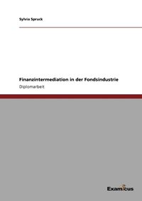 bokomslag Finanzintermediation in der Fondsindustrie