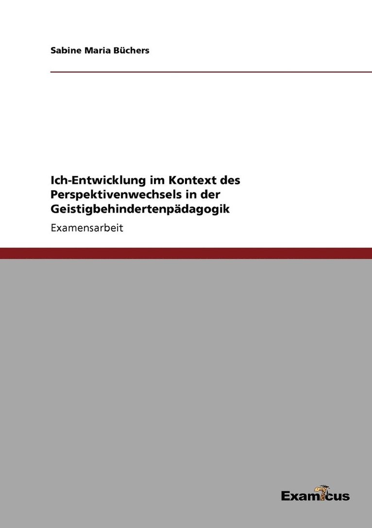 Sabine Maria Büchers - Ich-Entwicklung im Kontext des Perspektivenwechsels in der Geistigbehindertenpädagogik, Häftad