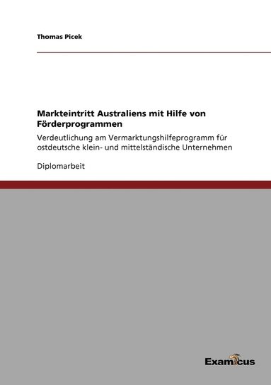 bokomslag Markteintritt Australien mit Hilfe von Foerderprogrammen
