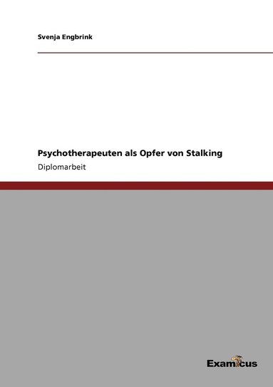 bokomslag Psychotherapeuten als Opfer von Stalking