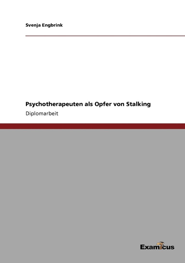 Psychotherapeuten als Opfer von Stalking 1