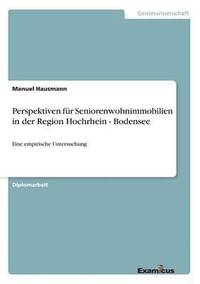 bokomslag Perspektiven für Seniorenwohnimmobilien in der Region Hochrhein - Bodensee