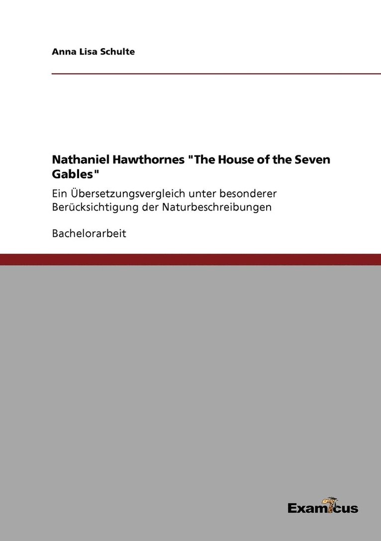 Nathaniel Hawthornes "The House of the Seven Gables"