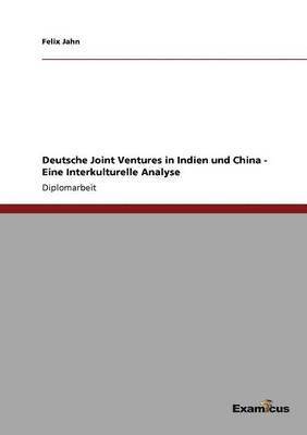 bokomslag Deutsche Joint Ventures in Indien und China - Eine Interkulturelle Analyse