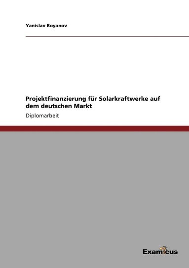 bokomslag Projektfinanzierung für Solarkraftwerke auf dem deutschen Markt