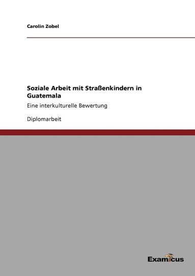 bokomslag Soziale Arbeit mit Straßenkindern in Guatemala