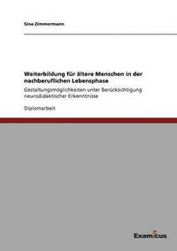 bokomslag Weiterbildung fur altere Menschen in der nachberuflichen Lebensphase