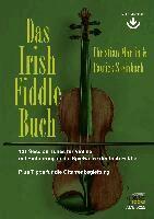 Christian Martin, Patrick Steinbach - Das Irish Fiddle Buch. 101 Session Tunes für Violine., Häftad