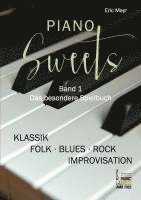 bokomslag Piano Sweets. Band 1. Das besondere Spielbuch.