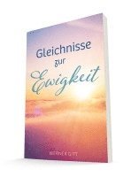 bokomslag Gleichnisse zur Ewigkeit