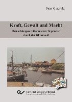 Peter Gottwald - Kraft, Gewalt und Macht, Häftad