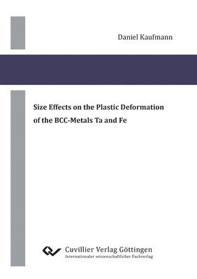 Size Effects on the Plastic Deformation of the BCC-Metals Ta and Fe 1