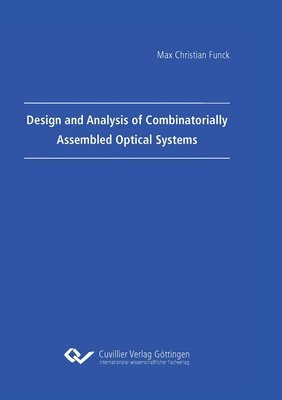 bokomslag Design and Analysis of Combinatorially Assembled Optical Systems