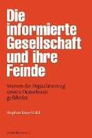 Stephan Russ-Mohl - Die informierte Gesellschaft und ihre Feinde, Inbunden