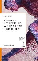 Peter Seele - Künstliche Intelligenz und Maschinisierung des Menschen, Häftad