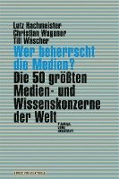 Lutz Hachmeister, Christian Wagener, Till Wäscher - Wer beherrscht die Medien?, Häftad