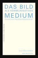 Klaus Sachs-Hombach - Das Bild als kommunikatives Medium, Häftad