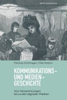 bokomslag Kommunikations- und Mediengeschichte