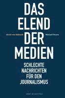 bokomslag Das Elend der Medien