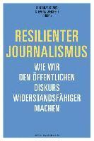 Stephan Weichert, Matthias Daniel - Resilienter Journalismus, Häftad
