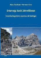 bokomslag Unterwegs durch Jahrmillionen Dolomitenbegeisterte wandern mit Geologen