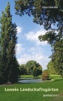 bokomslag Peter Joseph Lenné und seine Landschaftsgärten