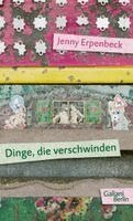 Jenny Erpenbeck - Dinge, die verschwinden, Inbunden