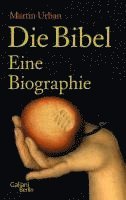 bokomslag Die Bibel. Eine Biographie