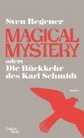 bokomslag Magical Mystery oder: Die Rückkehr des Karl Schmidt