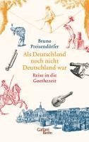 bokomslag Als Deutschland noch nicht Deutschland war