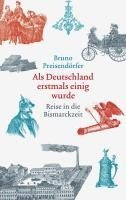 bokomslag Als Deutschland erstmals einig wurde