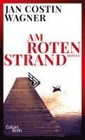 Jan Costin Wagner - Am roten Strand, Inbunden