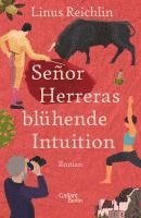 bokomslag Señor Herreras blühende Intuition