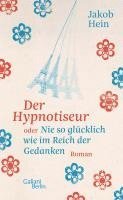 bokomslag Der Hypnotiseur oder Nie so glücklich wie im Reich der Gedanken